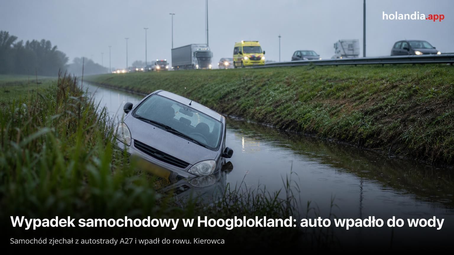 Wypadek samochodowy w Hoogblokland: auto wpadło do wody