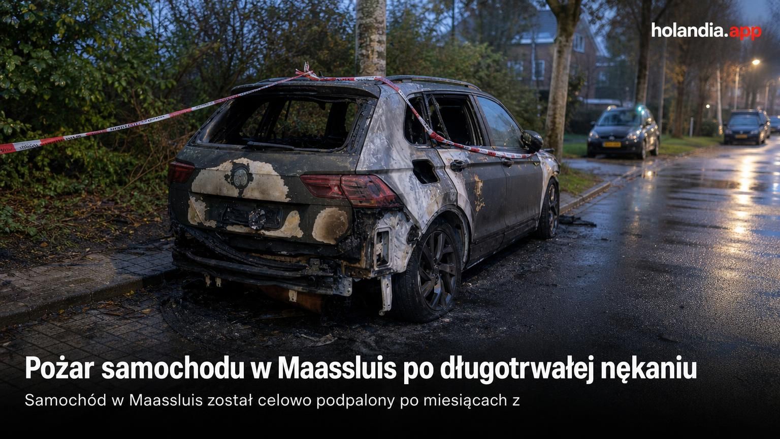 Pożar samochodu w Maassluis po długotrwałej nękaniu