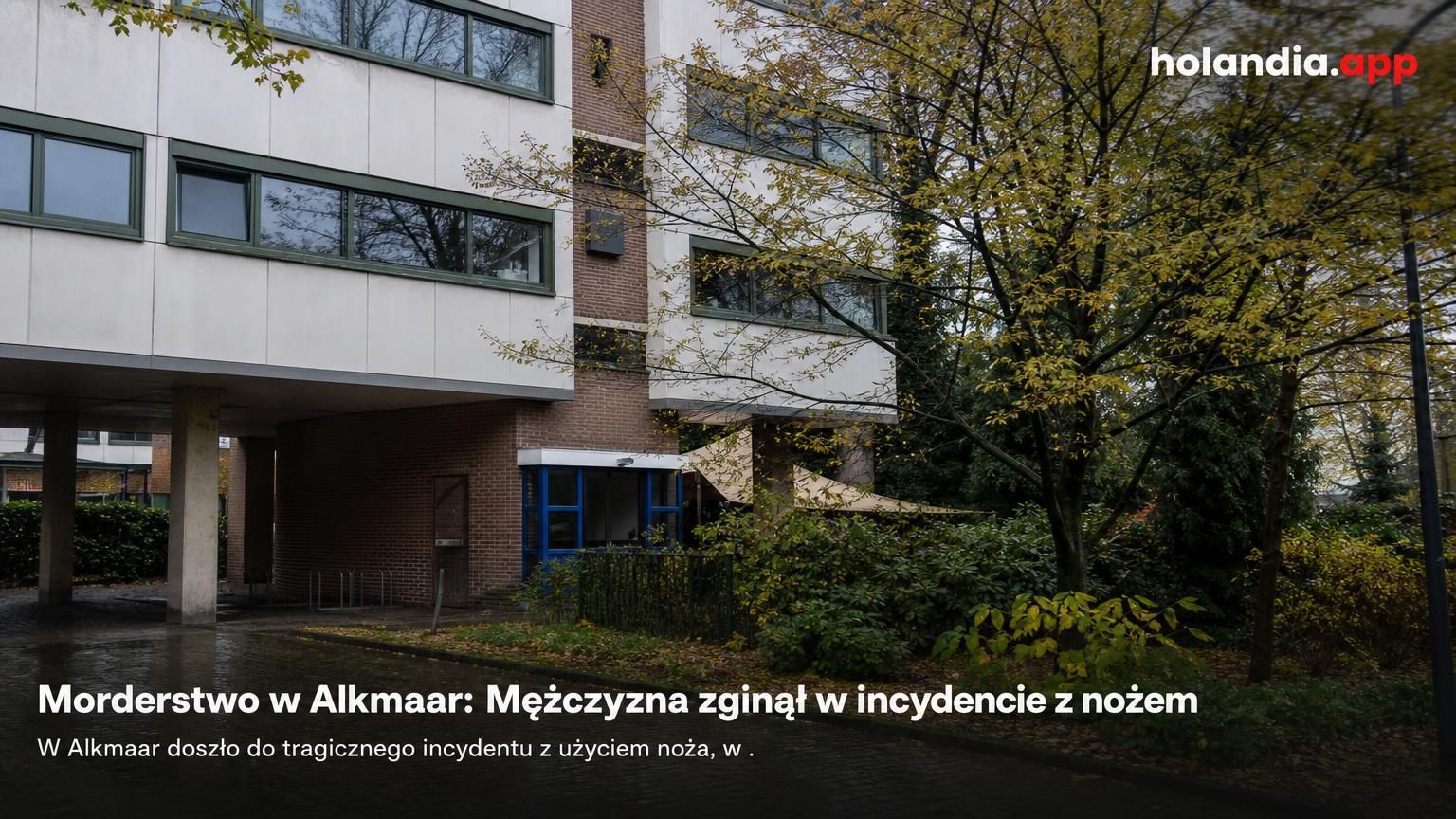 Morderstwo w Alkmaar: Mężczyzna zginął w incydencie z nożem