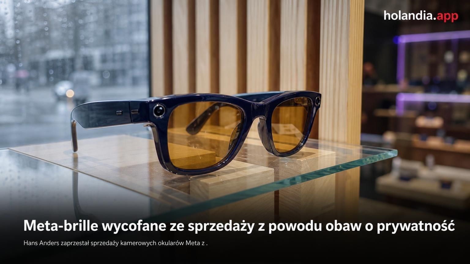 Meta-brille wycofane ze sprzedaży z powodu obaw o prywatność