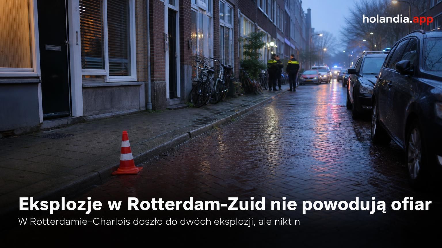 Eksplozje w Rotterdam-Zuid nie powodują ofiar