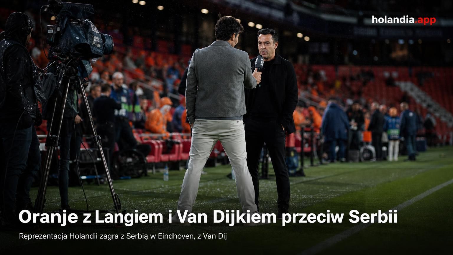Oranje z Langiem i Van Dijkiem przeciw Serbii