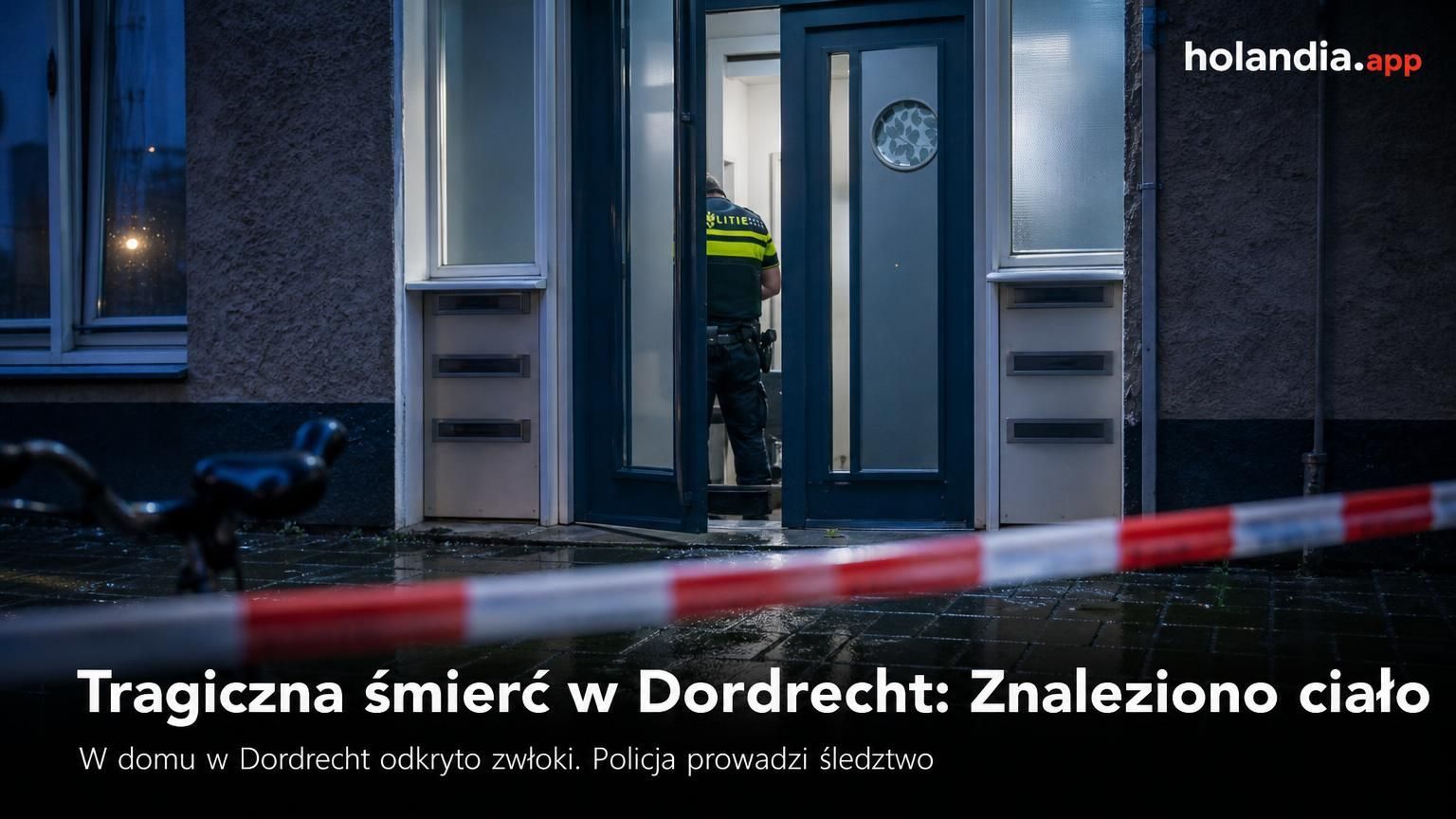 Odkrycie ciała w Dordrecht: policja prowadzi śledztwo