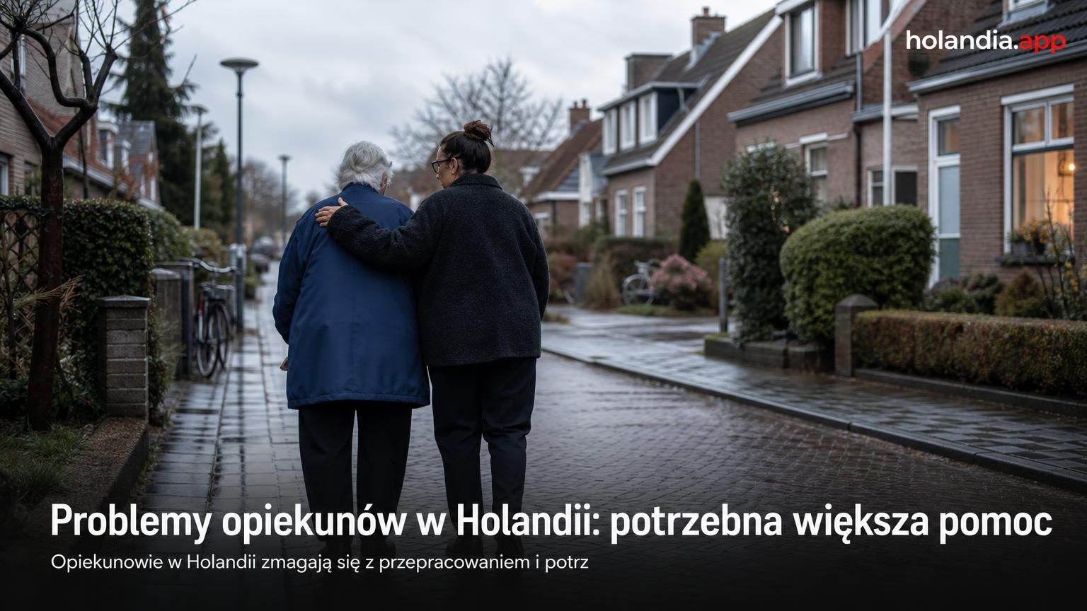 Problemy opiekunów w Holandii: potrzebna większa pomoc