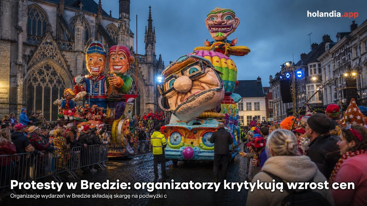 Protesty w Bredzie: organizatorzy krytykują wzrost cen