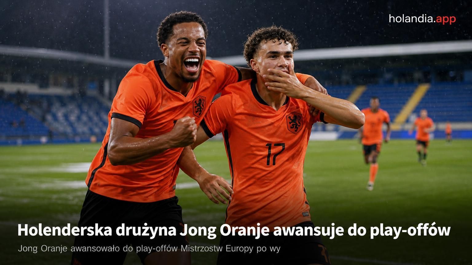 Jong Oranje awansuje do play-offów Mistrzostw Europy
