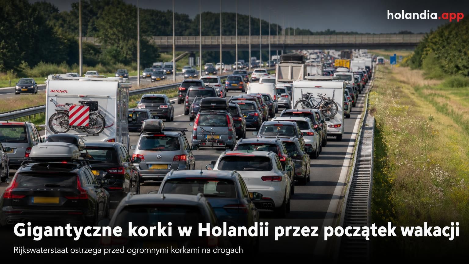 Gigantyczne korki w Holandii przez początek wakacji
