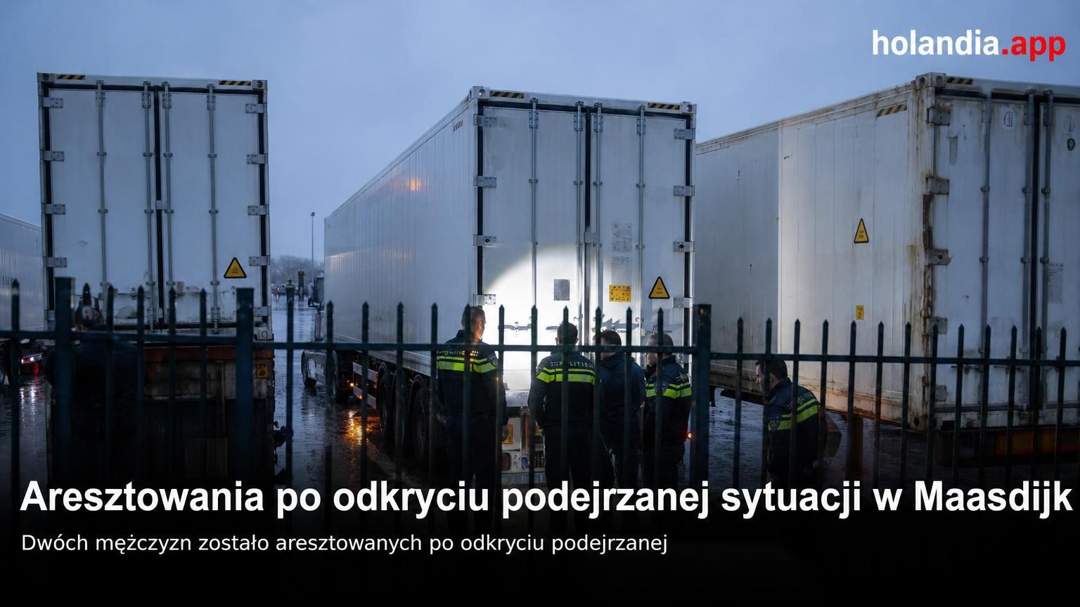 Aresztowania po odkryciu podejrzanej sytuacji w Maasdijk