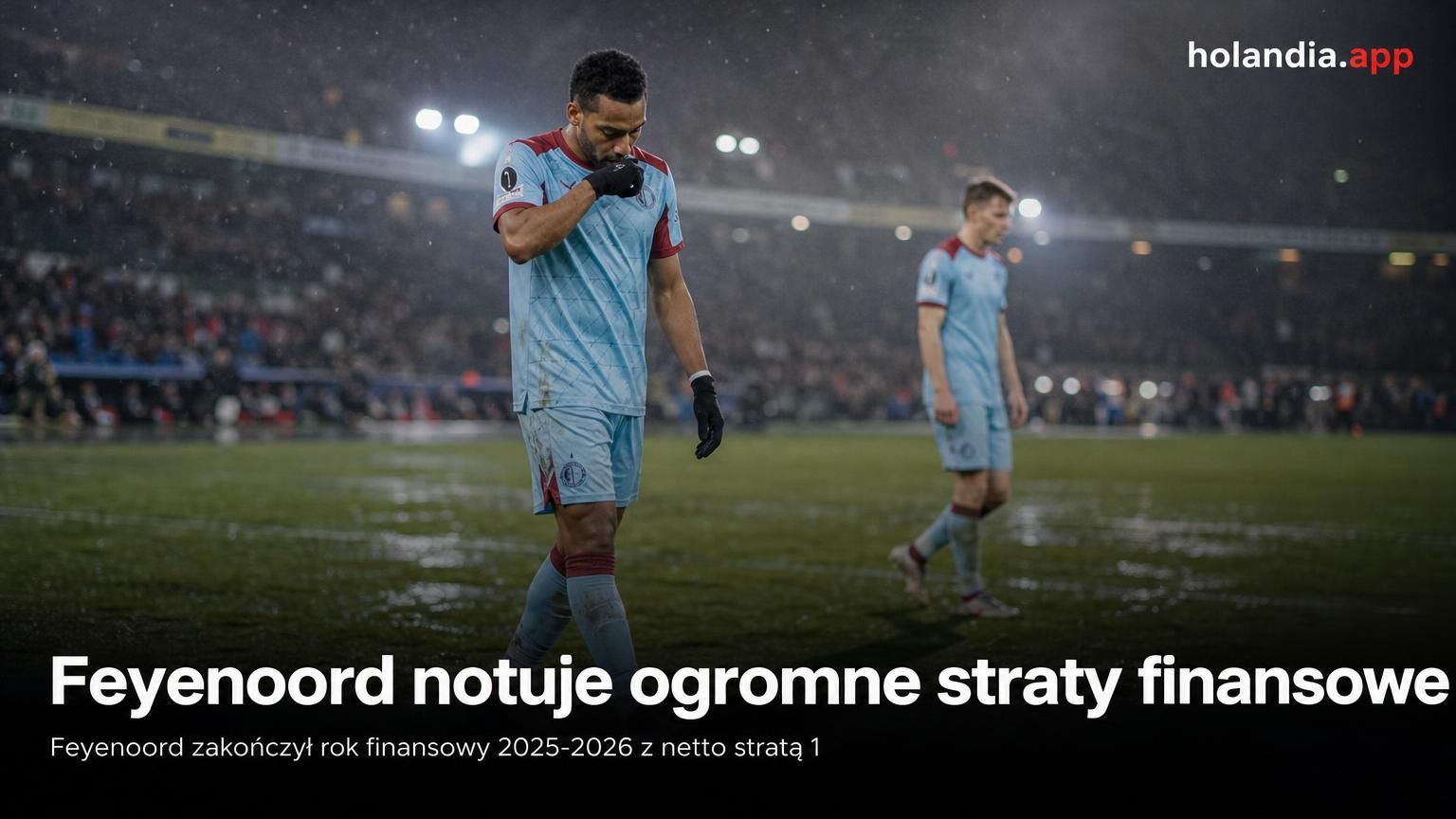 Feyenoord notuje ogromne straty finansowe