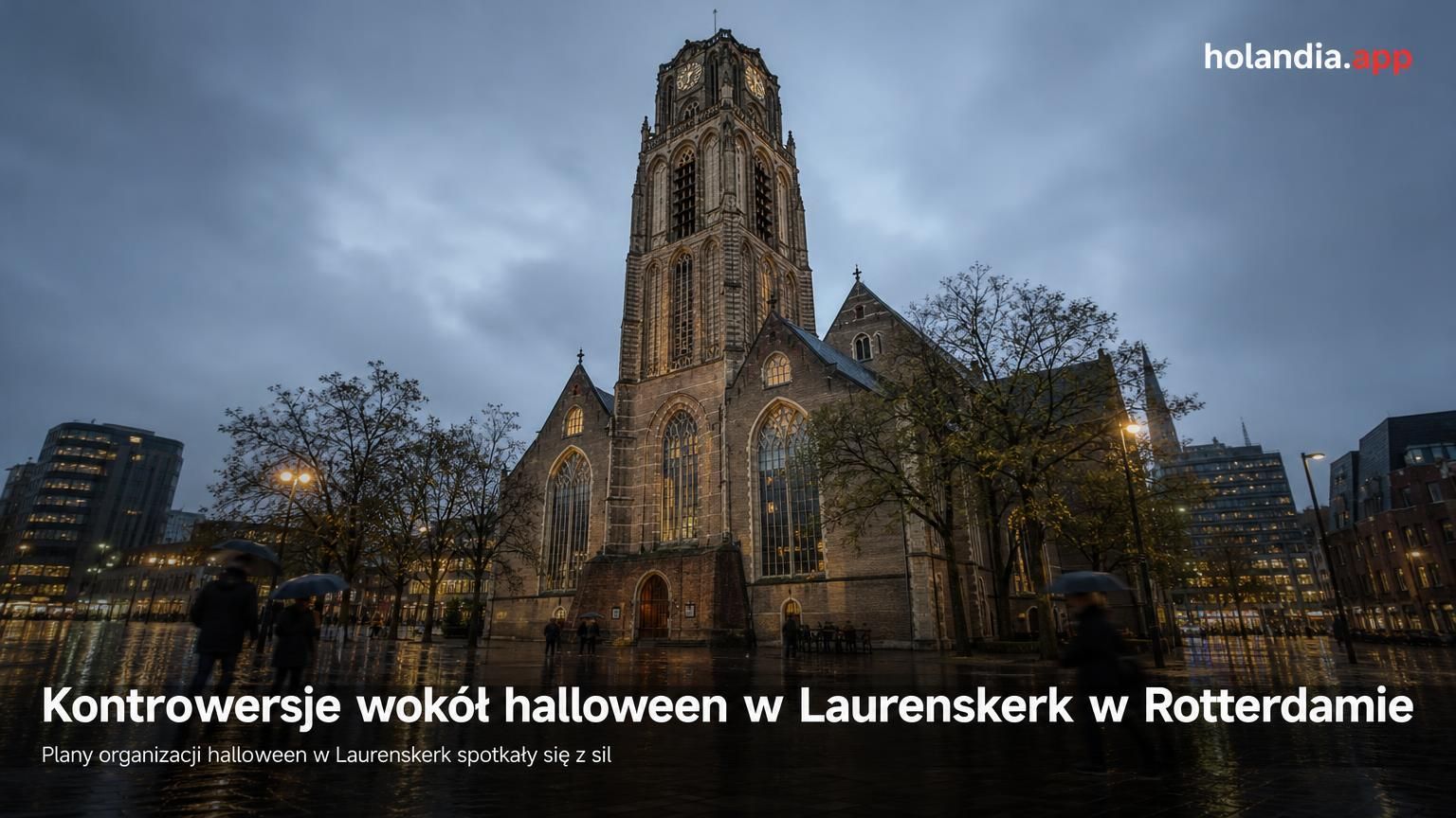 Kontrowersje wokół halloween w Laurenskerk w Rotterdamie